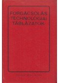 Angyal Béla-Cverencz János-Pópity Sándor - Forgácsolástechnológiai táblázatok