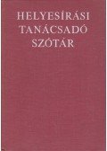 Deme László,Fábián Pál - Helyesírási tanácsadó szótár