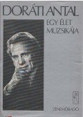 Doráti Antal - Egy élet muzsikája