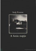 Szijj Ferenc - A futás napja