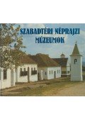 Kurucz Albert (szerk.),Balassa M. Iván (szerk.),Kecskés Péter (szerk.) - Szabadtéri néprajzi múzeumok