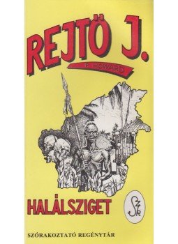 Rejtő Jenő - Halálsziget Rejtő Jenő - Halálsziget, Szeged 1993 antikvár könyv