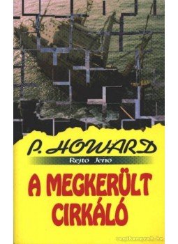 Rejtő Jenő - A megkerült cirkáló Rejtő Jenő - A megkerült cirkáló, 1997 antikvár könyv