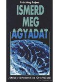 Hársing Lajos - Ismerd meg agyadat