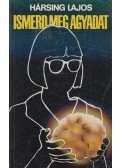 Hársing Lajos - Ismerd meg agyadat