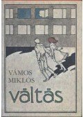 Vámos Miklós - Váltás