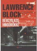 Lawrence Block - Bérgyilkos mindörökké