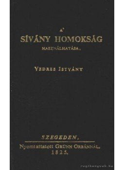 Vedres István - A sívány homokság használhatása (hasonmás) (mini), Szeged 1980 antikvár könyv