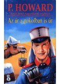 Rejtő Jenő,P. Howard - Az úr a pokolban is úr