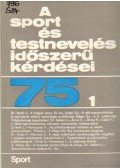 Nádori László dr. - A sport és testnevelés időszerű kérdései 75. 1