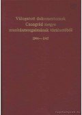Rácz János - Válogatott dokumentumok Csongrád megye munkásmozgalmának történetéből 1944-1945