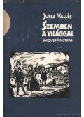 Vallés, Jules - Szemben a világgal