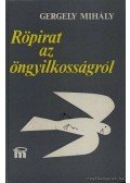 Gergely Mihály - Röpirat az öngyilkosságról