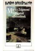Móricz Zsigmond - Válogatott elbeszélések
