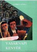 György Attila - Vasárnapi kenyér