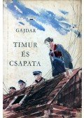 Gajdar - Timur és csapata