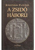 Josephus Flavius - A zsidó háború
