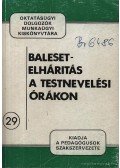Juhász Károly-Sántha Gábor - Balesetelhárítás a testnevelési órákon