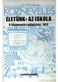 Rácz-Székely Győző-Vati Papp Ferenc - Életünk az iskola