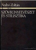 Szabó Zoltán - Szövegnyelvészet és stilisztika