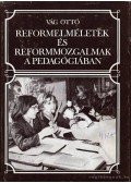 Vág Ottó - Reformelméletek és reformmozgalmak a pedagógiában