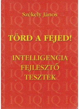 Székely János - Törd a fejed Székely János - Törd a fejed, Budapest 1997 antikvár könyv