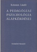 Kelemen László - A pedagógiai pszichológia alapkérdései