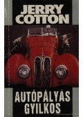 Cotton, Jerry - Autópályás gyilkos