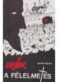 Szvák Gyula - Iván, a félelmetes
