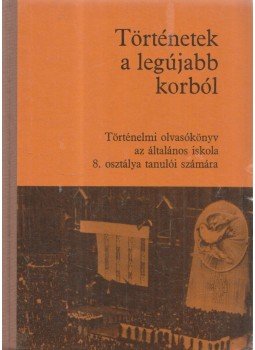 Dürr Béla, Nagy Erzsébet - Történetek a legújabb korból Dürr Béla, Nagy Erzsébet - Történetek a legújabb korból, Budapest 1974 antikvár könyv