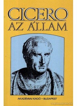 Cicero - Az állam Cicero - Az állam, Budapest 1997 antikvár könyv