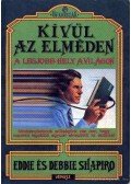 Shapiro, Eddie,Shapiro, Debbie - Kívül az elméden