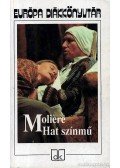 Moliére - Hat színmű