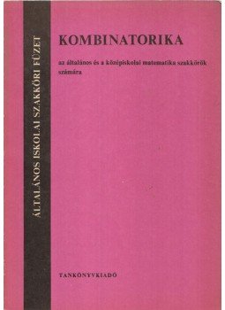 Lovász László, L. Vesztergombi Katalin, Pelikán József - Kombinatorika Lovász László, L. Vesztergombi Katalin, Pelikán József - Kombinatorika, Budapest 1970 antikvár könyv