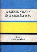 Turóczi Mária - A színek világa és a személyiség