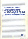 Ferenczy Imre - Bevezetés a PC-DOS 3.30 használatába