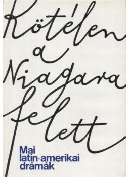 Dés Mihály - Kötélen a Niagara felett Dés Mihály - Kötélen a Niagara felett, Budapest 1982 antikvár könyv