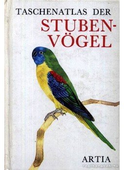 Felix, Jiri - Taschenatlas der Stubenvögel Felix, Jiri - Taschenatlas der Stubenvögel, Praha 1973 antikvár könyv
