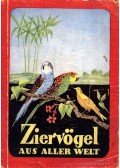 Müller, Helmut - Ziervögel aus aller Welt