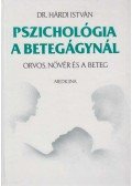 Hárdi István - Pszichológia a betegágynál