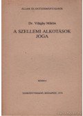 Dr. Világhy Miklós - A szellemi alkotások joga