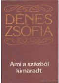 Dénes Zsófia - Ami a százból kimaradt