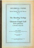 Vermeer, Kees - The Breeding Ecology of the Glaucous-winged Gull /Larus glaucescens/ on Mandarte Island, B.C. (A szürke szárnyú sirály szaporodási ökológiája)