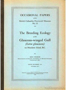 Vermeer, Kees - The Breeding Ecology of the Glaucous-winged Gull /Larus glaucescens/ on Mandarte Island, B.C. (A szürke szárnyú sirály szaporodási ökológiája), Victoria, D.C. 1963 antikvár könyv