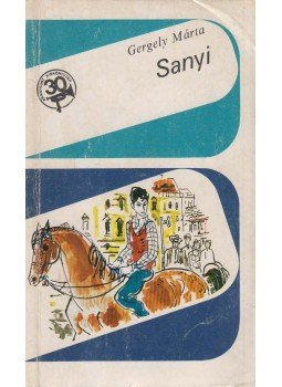 Gergely Márta - Sanyi Gergely Márta - Sanyi, Budapest 1976 antikvár könyv