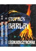 Barlay, Stephen - Légikatasztrófák I-II.