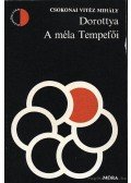 Csokonai Vitéz Mihály - Dorottya / A méla tempefői
