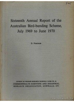 D. Purchase - Sixteenth Annual Riport of the Australian Bird-banding Scheme, July 1969 to June 1970., Melbourne 1971 antikvár könyv