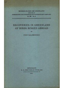 Salomonsen, Finn - Recoveries in Greenland of Birds Ringed Abroad, Kobenhavn 1971 antikvár könyv