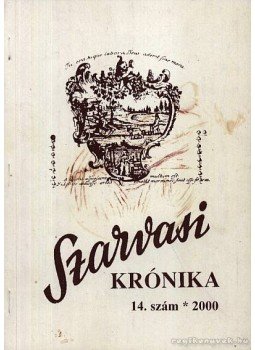 Kutas Ferenc - Szarvasi Krónika 14. szám 2000. Kutas Ferenc - Szarvasi Krónika 14. szám 2000., 2000 antikvár könyv